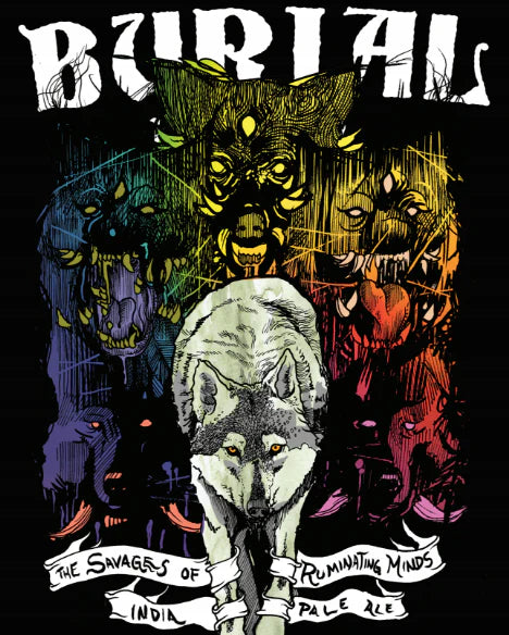 Burial Savages of Ruminating Minds IPA - 16oz
